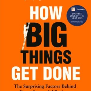 How big things get done